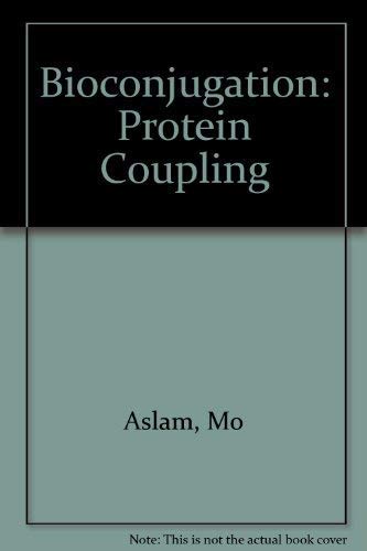 Beispielbild fr Bioconjugation: Protein Coupling Techniques for the Biomedical Sciences zum Verkauf von Wonder Book