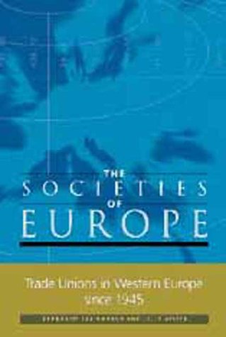 9781561592449: The Societies of Europe: Trade Unions in Western Europe Since 1945