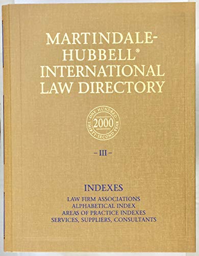 Beispielbild fr Martindale-Hubbell International Law Directory 2000 III Indexes zum Verkauf von St Vincent de Paul of Lane County