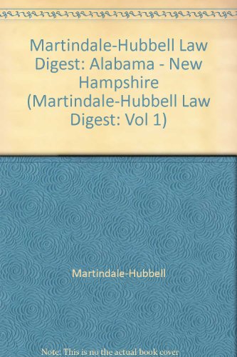 Beispielbild fr Martindale-Hubbell Law Digest: Alabama - New Hampshire (Martindale-Hubbell Law Digest: Vol 1) zum Verkauf von HPB-Red