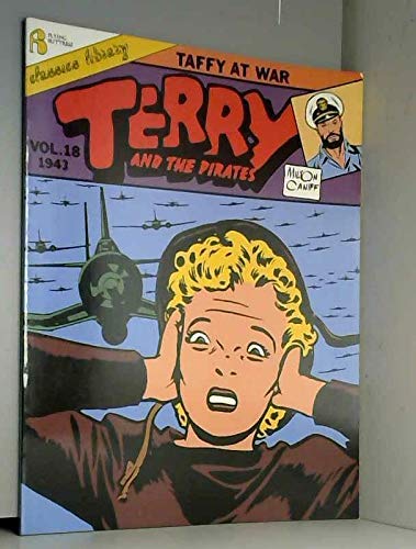 Stock image for Terry and the Pirates: Taffy at War (Vol 18, 1943) for sale by Half Price Books Inc.