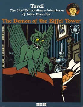 The Demon of the Eiffel Tower: The Most Extraordinary Adventures of Adele Blanc-Sec