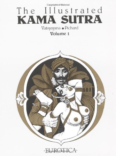 9781561630127: The Illustrated Kama Sutra: Volume 1