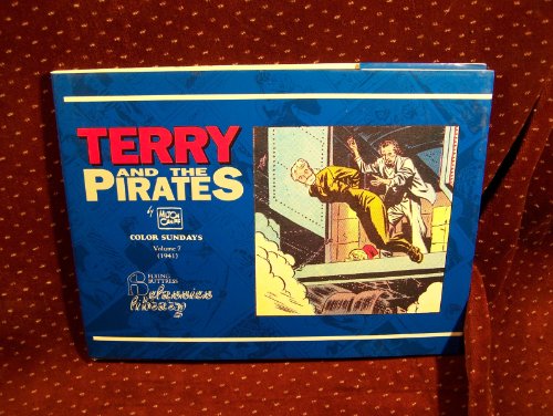 Terry and the Pirates: Color Sundays, Vol. 7 (9781561630554) by Milton Caniff