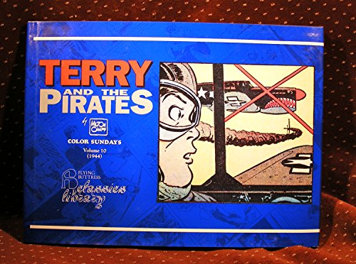 Beispielbild fr Terry and the Pirates: Color Sundays, Vol. 10 (1944) (The Flying Buttress Classics Library) zum Verkauf von RPL Library Store