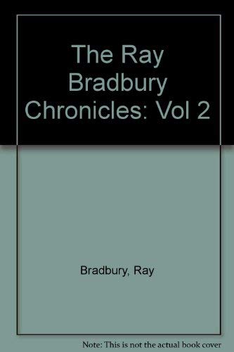 9781561630738: Ray Bradbury Chronicles (002): Vol 2 (The Ray Bradbury Chronicles)