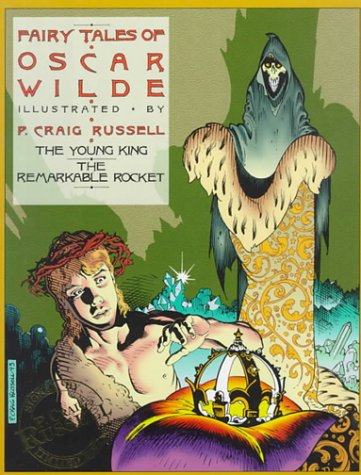 Fairy Tales of Oscar Wilde: The Young King The Remarkable Rocket