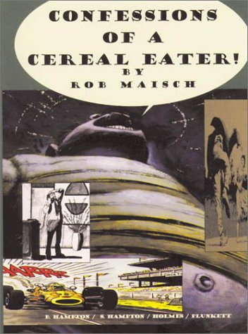 Beispielbild fr Confessions of a Cereal Eater: Collector's Edition: Signed and Numbered zum Verkauf von Ergodebooks