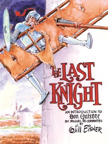Stock image for The Last Knight: An Introduction to Don Quixote for sale by Hafa Adai Books