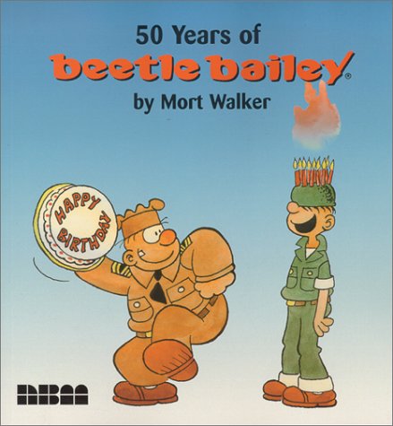 50 Years of Beetle Bailey (9781561632527) by Walker, Mort