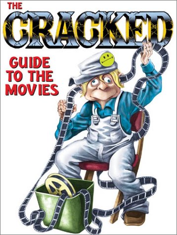 The Cracked Guide to the Movies (9781561632862) by Various