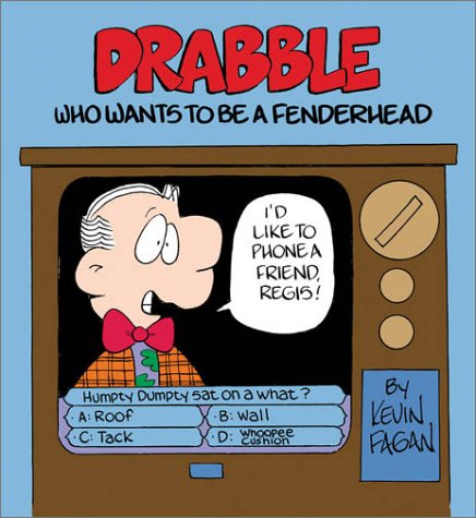 Imagen de archivo de Drabble: Who Wants to Be a Fenderhead a la venta por KuleliBooks