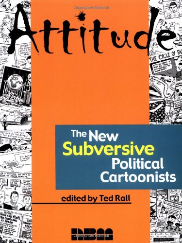 9781561633173: Attitude.: The New Subversive Political Cartoonists