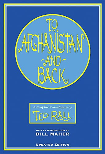 Imagen de archivo de To Afghanistan and Back: A Graphic Travelougue a la venta por Your Online Bookstore