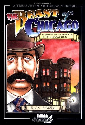 9781561633623: The Beast of Chicago: The Murderous Career of H. H. Holmes (A Treasury of Victorian Murder)