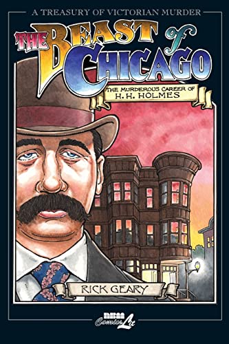 Stock image for The Beast of Chicago: The Murderous Career of H. H. Holmes (A Treasury of Victorian Murder) for sale by New Legacy Books