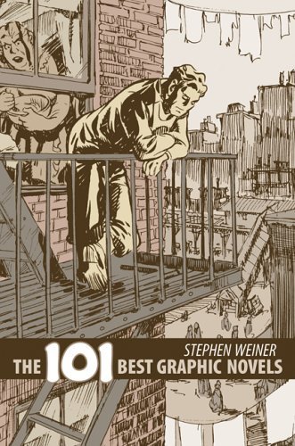 The 101 Best Graphic Novels (9781561634439) by Stephen Weiner