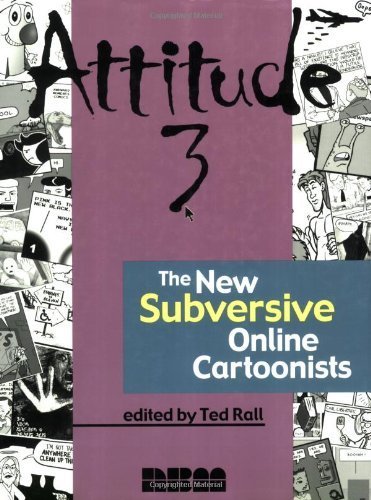 Beispielbild fr Attitude 3: The New Subversive Online Cartoonists zum Verkauf von Blue Vase Books