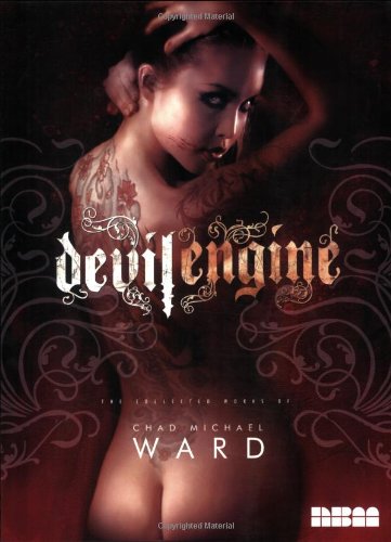 Beispielbild fr Devil Engine The Collected Works Of Chad Michael Ward zum Verkauf von Willis Monie-Books, ABAA