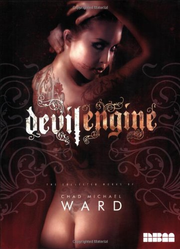 9781561635009: Devilengine: The Collected Works of Chad Michael Ward