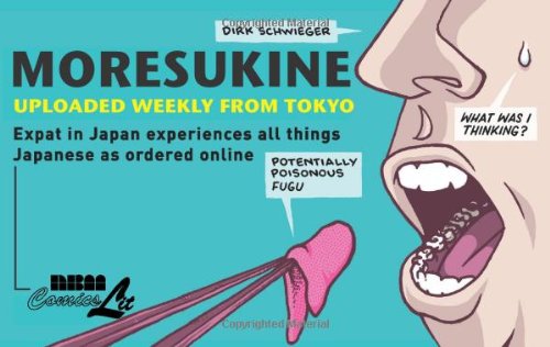 Beispielbild fr Moresukine: Uploaded Weekly from Tokyo: Expat in Japan Experiences All Things Japanese as Ordered Online zum Verkauf von Books From California