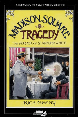 9781561637621: Madison Square Tragedy: The Murder of Stanford White (Treasury of XXth Century Murder)