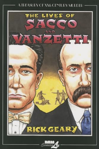 Imagen de archivo de The Lives of Sacco and Vanzetti (Treasury of XXth Century Murder) a la venta por BooksRun