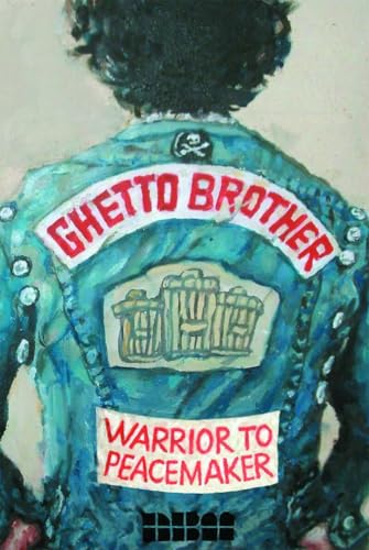 Stock image for Ghetto Brother: Warrior to Peacemaker (Biographies) for sale by Save With Sam