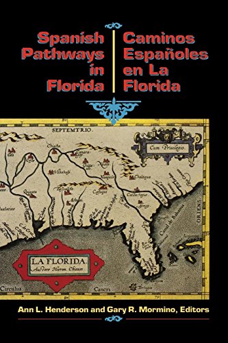 Stock image for Spanish Pathways in Florida, 1492-1992: Caminos Espaoles en La Florida, 1492-1992 (English and Spanish Edition) for sale by The Book House, Inc.  - St. Louis