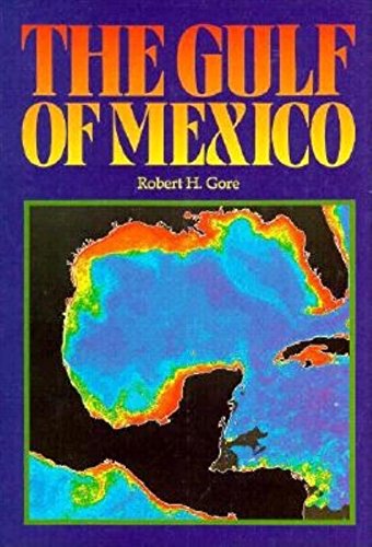 Stock image for The Gulf of Mexico: A Treasury of Resources in the American Mediterranean for sale by Books of the Smoky Mountains
