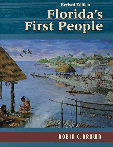 Stock image for Florida's First People: 12,000 Years of Human History for sale by Books of the Smoky Mountains