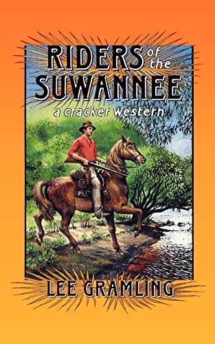 Stock image for Riders of the Suwannee: A Cracker Western for sale by Martin Nevers- used & rare books