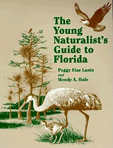 Stock image for The Young Naturalist's Guide to Florida for sale by Hafa Adai Books