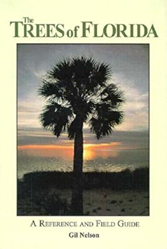 9781561640539: The Trees of Florida: A Reference and Field Guide
