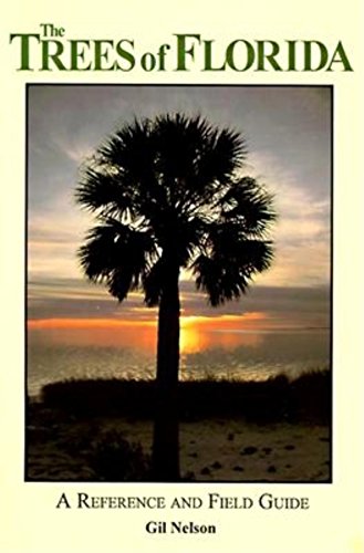 9781561640553: The Trees of Florida: A Reference and Field Guide