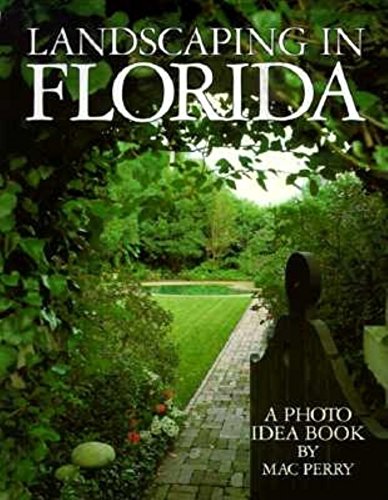 Landscaping in Florida a Photo Idea Book