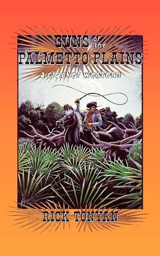 Beispielbild fr Guns of the Palmetto Plains , a Cracker Western zum Verkauf von Martin Nevers- used & rare books