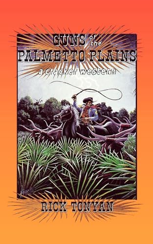 Imagen de archivo de Guns of the Palmetto Plains , a Cracker Western a la venta por Martin Nevers- used & rare books