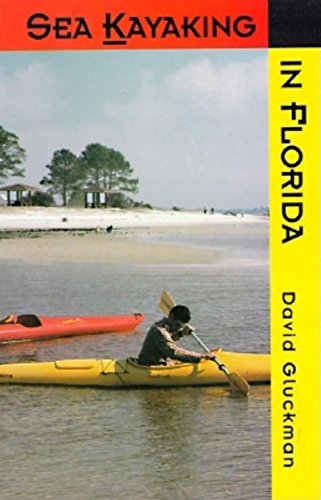 Stock image for Sea Kayaking in Florida for sale by Books of Paradise