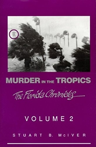 Stock image for Murder in the Tropics (Florida Chronicles, Volume 2) for sale by Montana Book Company