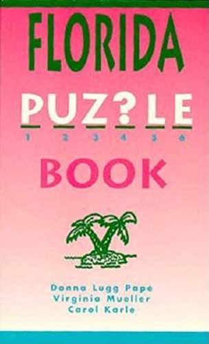 Florida Puzzle Book (9781561641079) by Pape, Donna Lugg; Mueller, Virginia; Karle, Carol