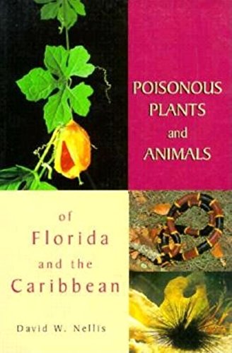 9781561641130: Poisonous Plants and Animals of Florida and the Caribbean