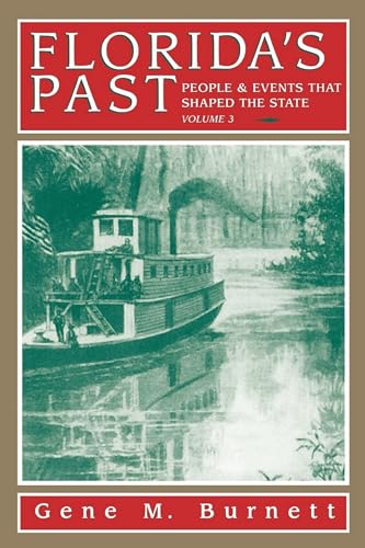 Stock image for Florida's Past, Vol 3 People and Events That Shaped the State for sale by PBShop.store US