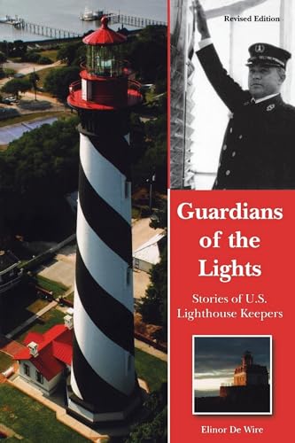 Stock image for Guardians of the Lights: Stories of Us Lighthouse Keepers for sale by Streamside Books