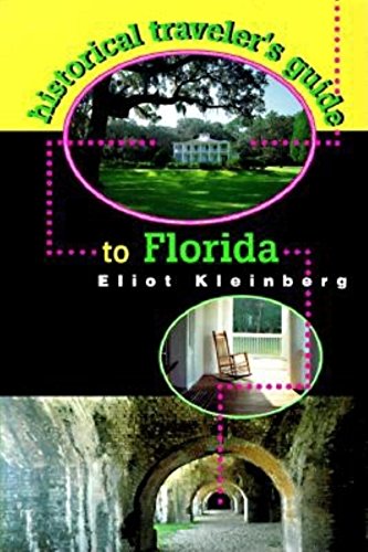 Stock image for Historical Traveler's Guide to Florida, 2nd Edition for sale by Wonder Book