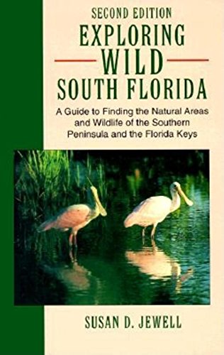 9781561641253: Exploring Wild South Florida