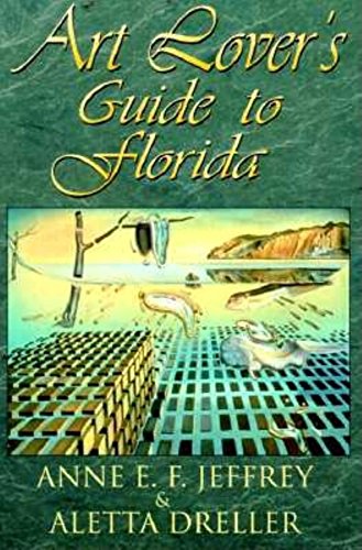 Beispielbild fr Art Lover's Guide to Florida zum Verkauf von James Lasseter, Jr