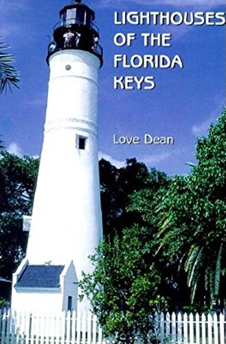 Stock image for Lighthouses of the Florida Keys: A Short History and Guide for sale by ThriftBooks-Atlanta