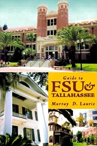 Guide to FSU and Tallahassee (9781561641840) by Laurie, Murray D