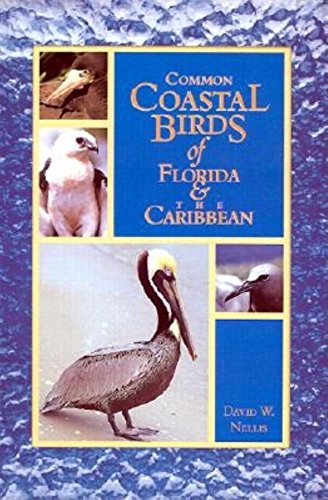 Imagen de archivo de Common Coastal Birds of Florida & the Caribbean a la venta por Sunshine State Books
